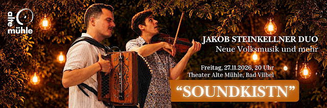 Tickets und Infos zu Soundkistn - Jakob Steinkeller Duo